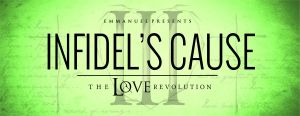 Infidel's Cause_theloverevolution