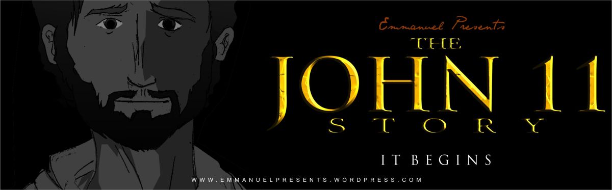 THE JOHN 11&nbsp;STORY