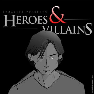 Heroes and Villains