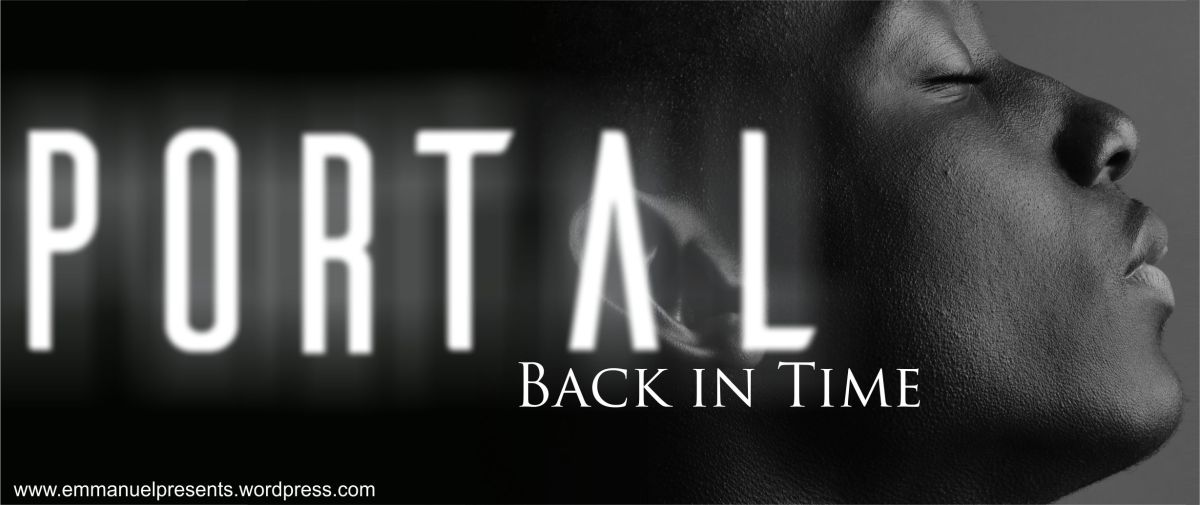 PORTAL (4 of 6): Back in&nbsp;Time